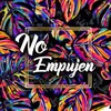 No Empujen