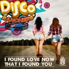 I Found Love Now That I Found You Dio Extended Mix