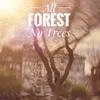 All Forest No Trees