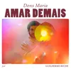 About Amar Demais Song