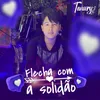 About Flecha Com a Solidão Song