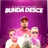 About Bunda Desce Song