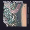 Location / Implication