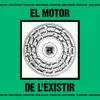 El motor de l'existir