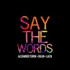 Say the Words