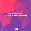 About Just Like Boom Song