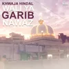 Khwaja Hindal Wali Ya Garib Nawaz