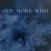 About One More Wish Song