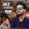 About Bhar Sangeet Ko Song