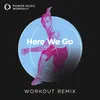 Here We Go Workout Remix 180 BPM