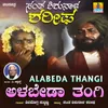 Alabeda Thangi (From "Santha Shishunala Sharifa")