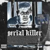 About Serial Killer Song