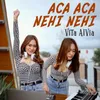 About Aca Aca Nehi Nehi Dangdut Remix Song