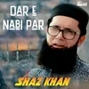 About Dar e Nabi Par Song