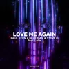 About Love Me Again Song