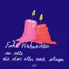 About Frohe Weihnachten an alle die das alles noch ertragen Song