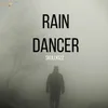 Rain Dancer