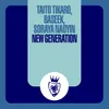 New Generation Taito Tikaro & Sergi Elias Remix Edit