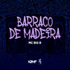 About Barraco de Madeira Song