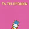 Ta Telefonen