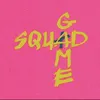About Squad Game Song