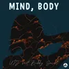 Mind, Body DJ Edit