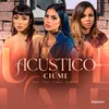 Acústico Altamira #16 - Ciúme