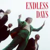 About Endless Days Song