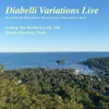 33 Variations on a theme by Anton Diabelli, Op. 120: Variation I: Alla Marcia maestoso Live