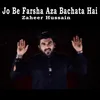 Jo Be Farsha Aza Bachata Hai