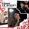 About Como Le Digo Live Session Song