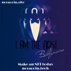 About I Am the First Song