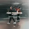 About Firm Foundation (He Won't) Song