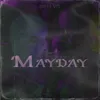 About Mayday Song