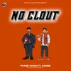 About No Clout Song