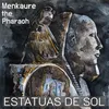 About Menkaure the Pharaoh Song