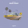 About Miles Away Song