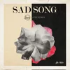 Sad Song