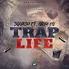 About Trap Life Song