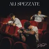 About Ali Spezzate Song