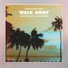 About Walk Away Orum Palmer Remix Song