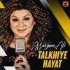 About Talkhiye Hayat Song