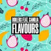 About Flavours (feat. Camilia) Song