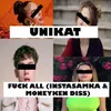 About Fuck All (Instasamka & Moneyken Diss) Song