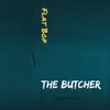 About The Butcher Song