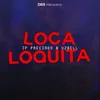 About Loca Loquita Song