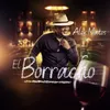About El Borracho Song