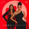 About Faróis Vermelhos Song