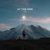 About At The End Song