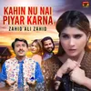 About Kahin Nu Nai Piyar Karna Song